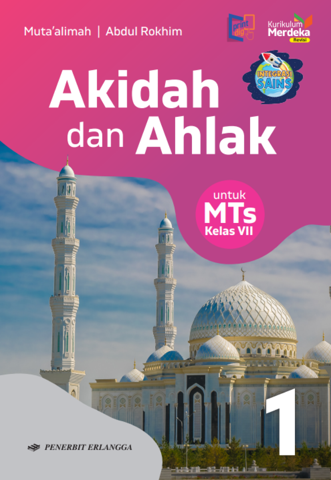 Akidah dan Akhlak untuk MTs Kelas VII KM Revisi