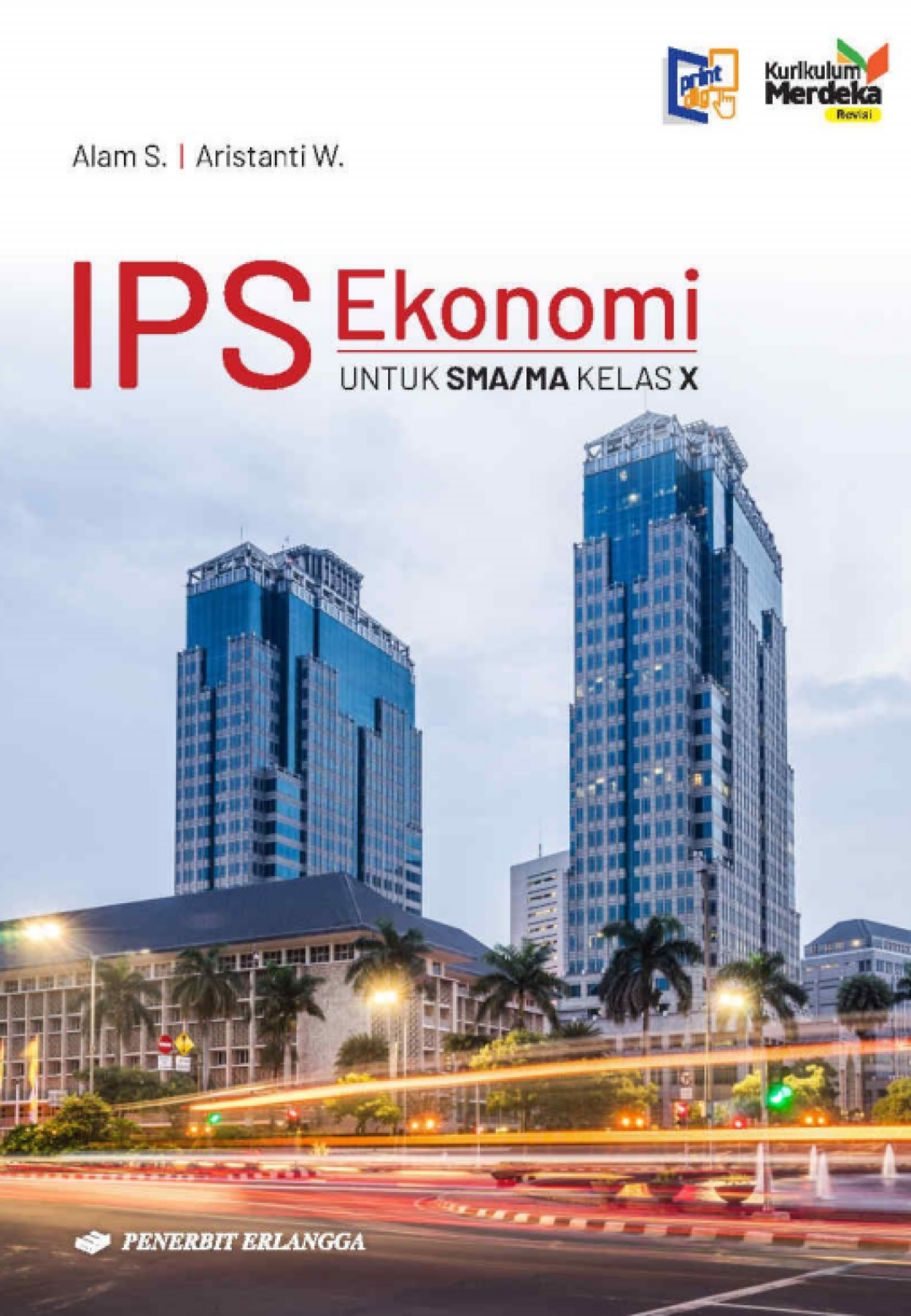IPS Ekonomi untuk SMA/MA Kelas X Kurikulum Merdeka Revisi 