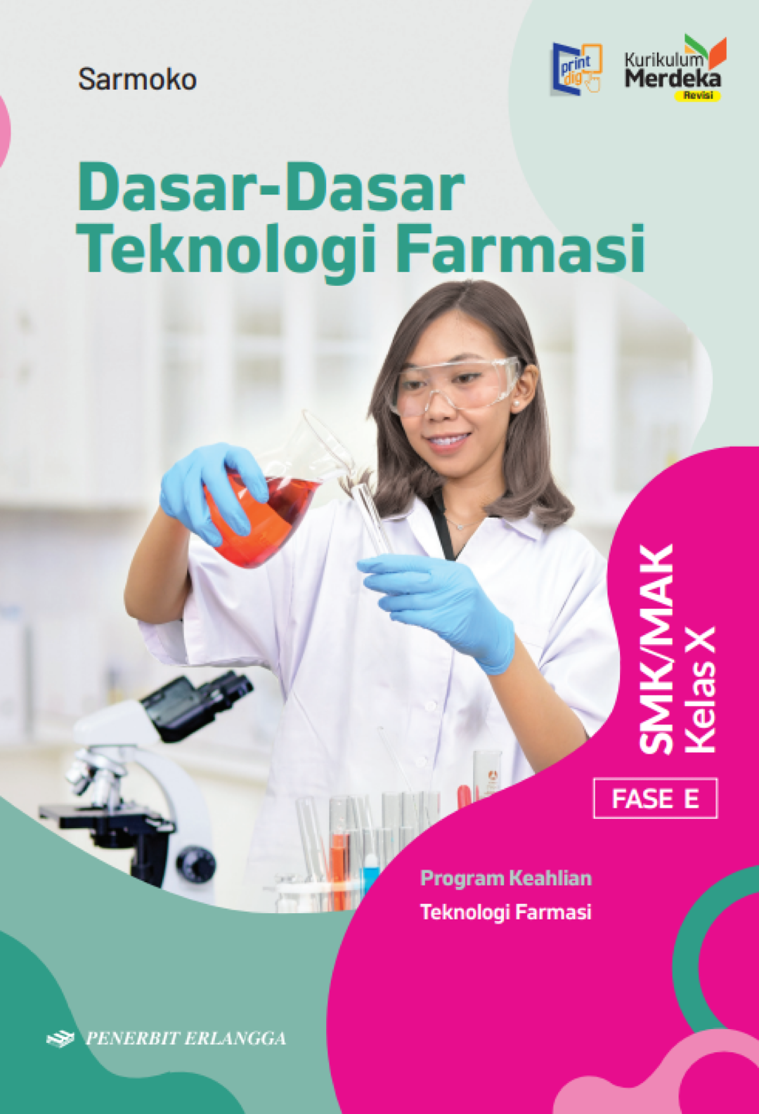 Dasar-Dasar Teknologi Farmasi untuk SMK/MAK Kelas X KM REVISI