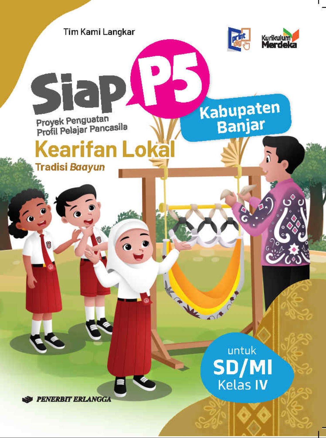 Siap P5 Kabupaten Banjar: Kearifan Lokal SD Kelas IV