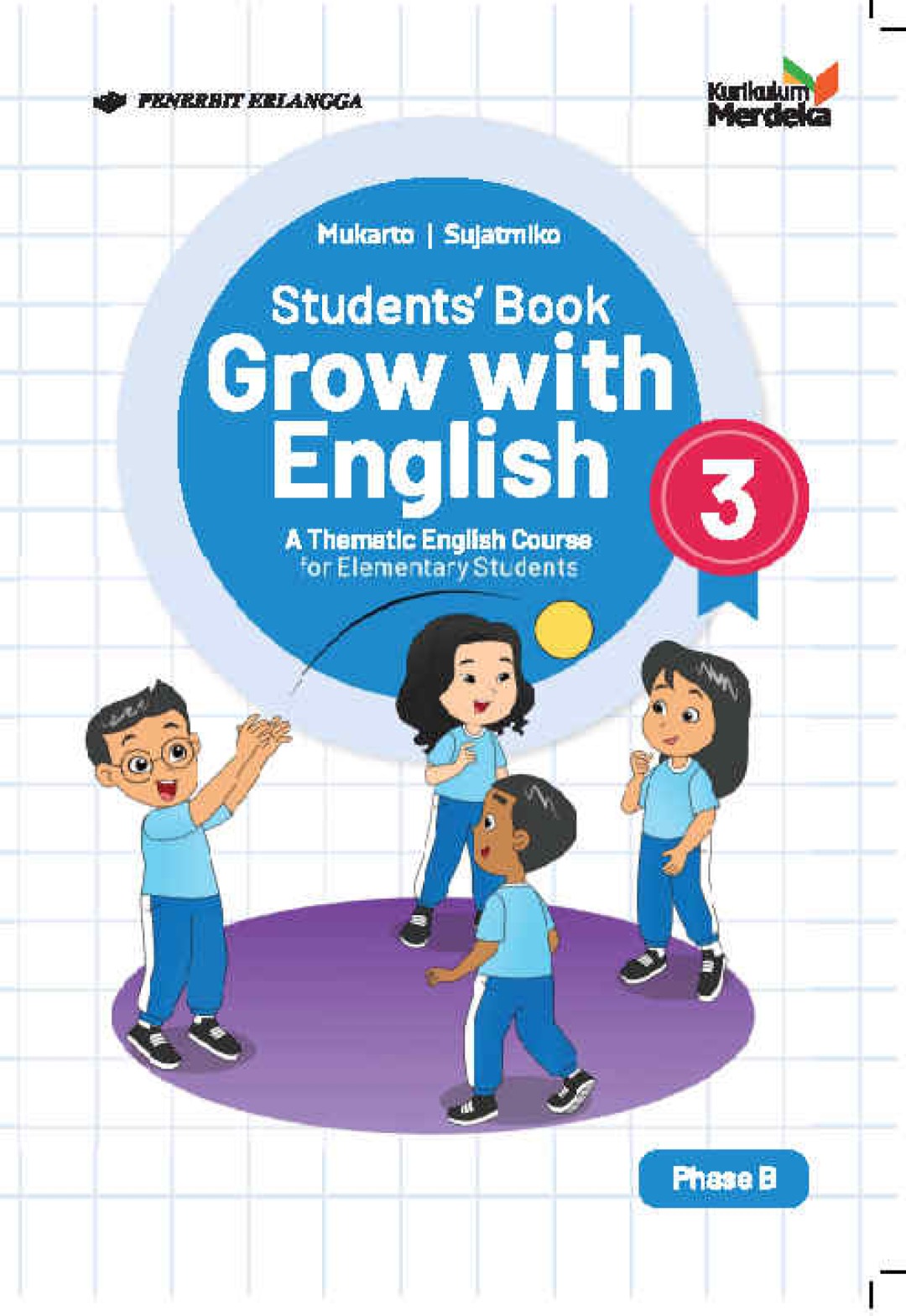 Students Book: Grow With English Grade 3 KM PENILAIAN