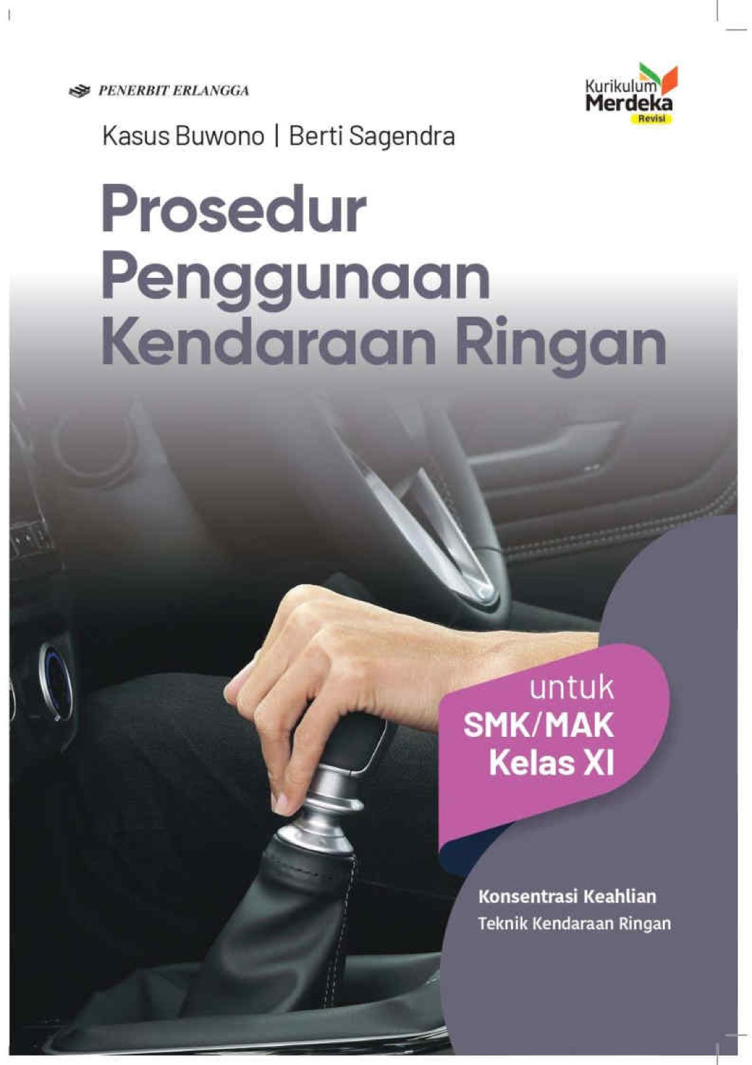 Prosedur Penggunaan Kendaraan Ringan untuk SMK/MAK Kelas XI (Penilaian)
