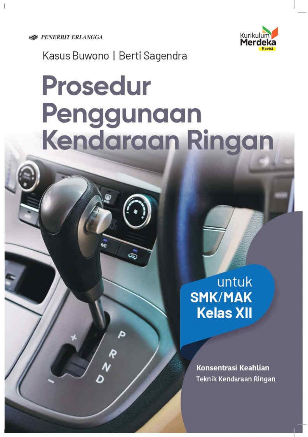 Prosedur Penggunaan Kendaraan Ringan untuk SMK/MAK Kelas XII (Penilaian)