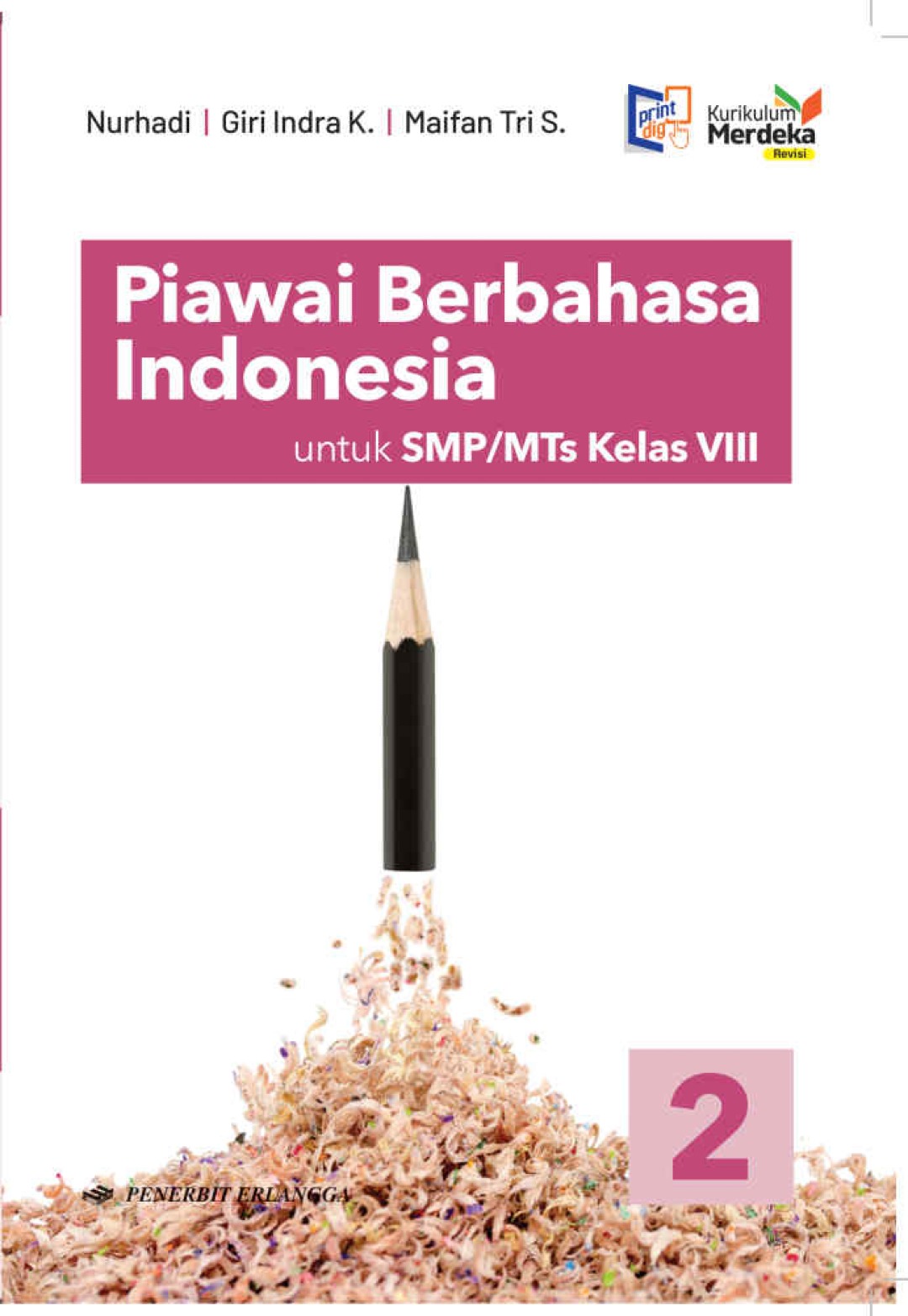 Piawai Berbahasa Indonesia untuk SMP/MTs Kelas VIII (KM REVISI) 