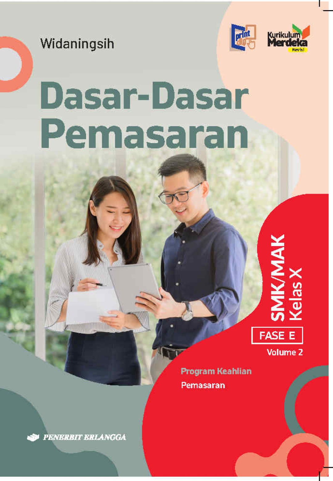 Dasar-Dasar Pemasaran SMK/MAK Kelas X Vol.2 Kurikulum Merdeka Revisi