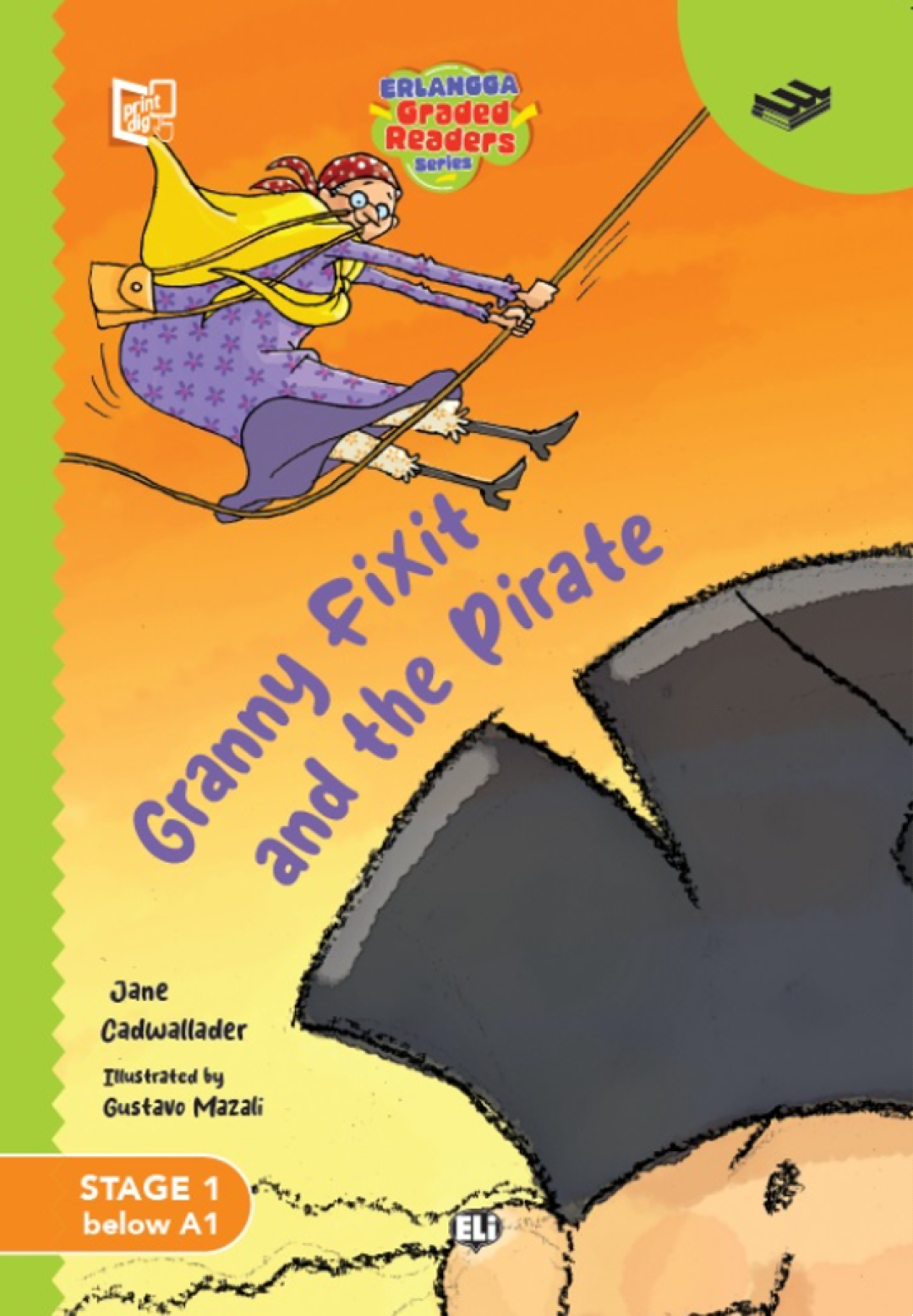 GRADED READERS: GRANNY FIXIT & THE PIRATE (STAGE1 A1)