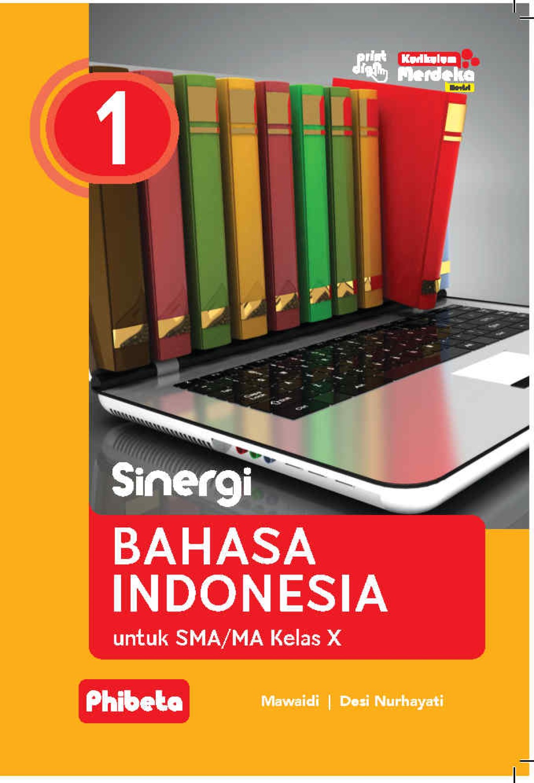 Sinergi Bahasa Indonesia untuk SMA/MA Kelas X Kurikulum Merdeka Revisi