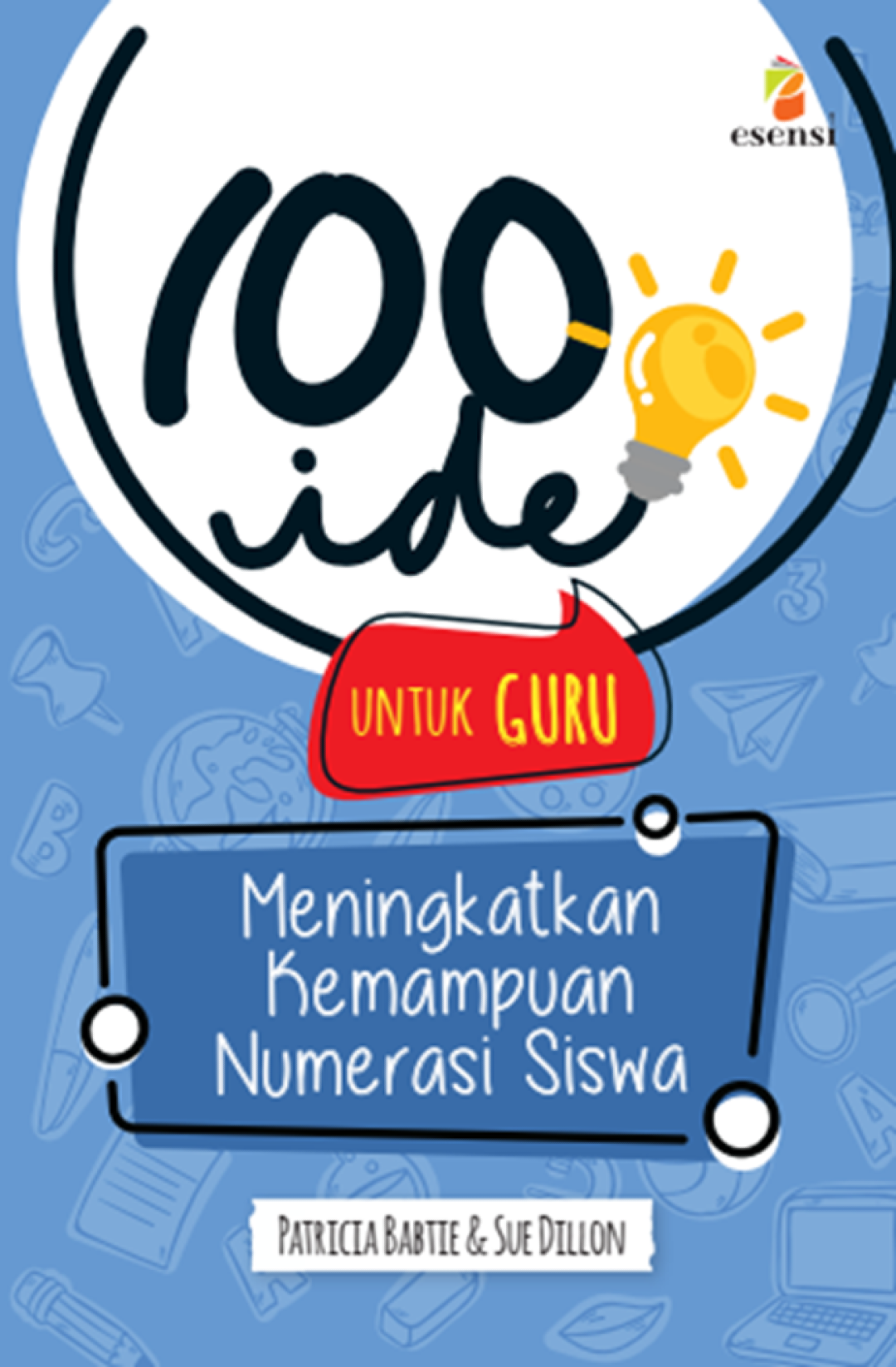 100 IDE U/ GURU: MENINGKATKAN KEMAMPUAN NUMERASI SISWA